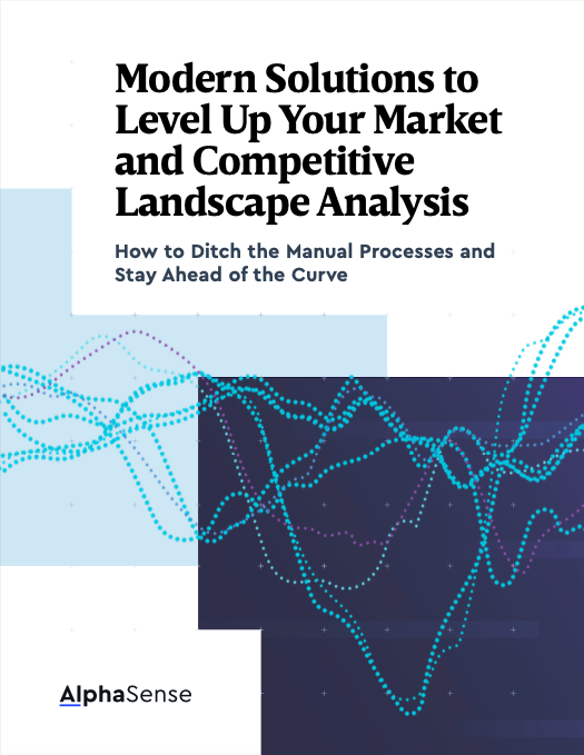 Modern Solutions to Level Up Your Market and Competitive Landscape Analysis