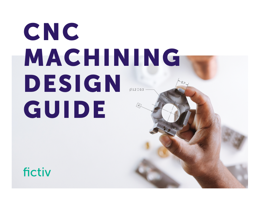 CNC Machining Design Guide