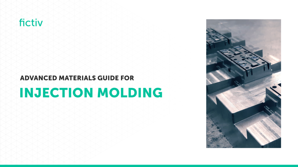 The Advanced Materials Guide for Injection Molding
